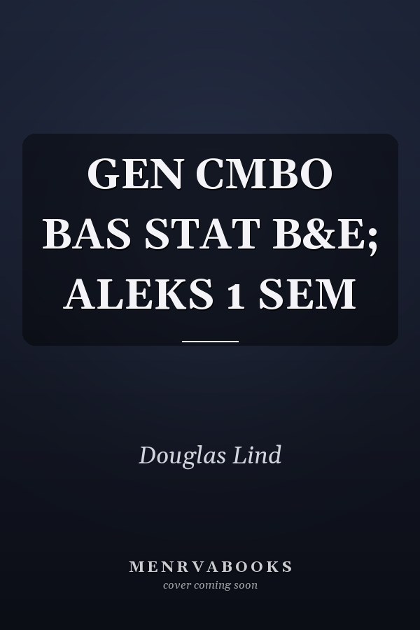 GEN CMBO BAS STAT B&E; ALEKS 1 SEM