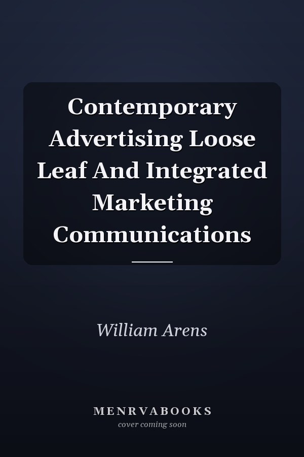 Contemporary Advertising Loose Leaf And Integrated Marketing Communications