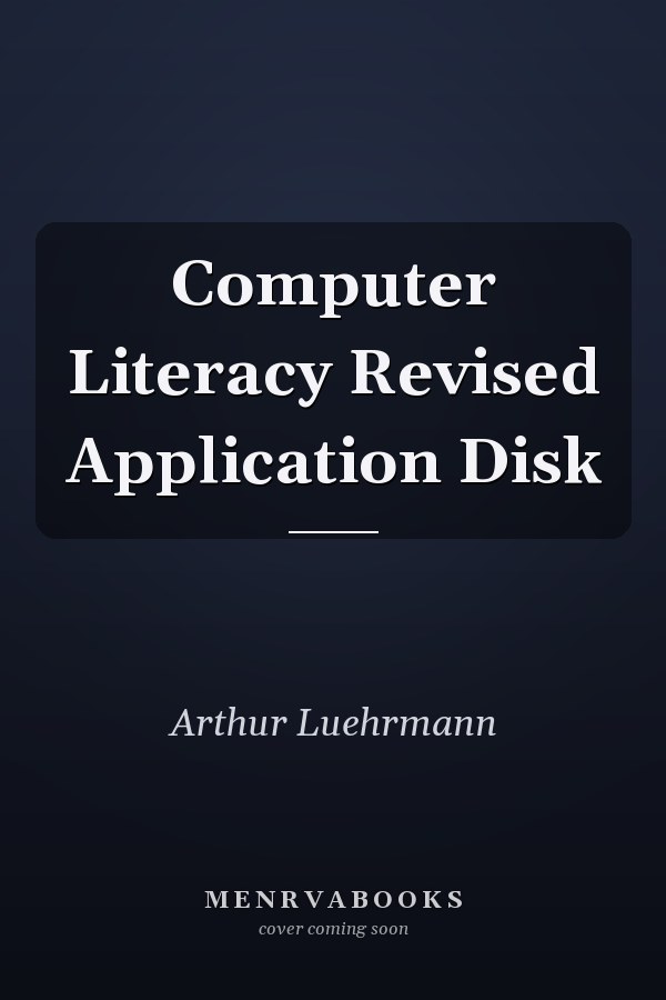 Computer Literacy Revised Application Disk