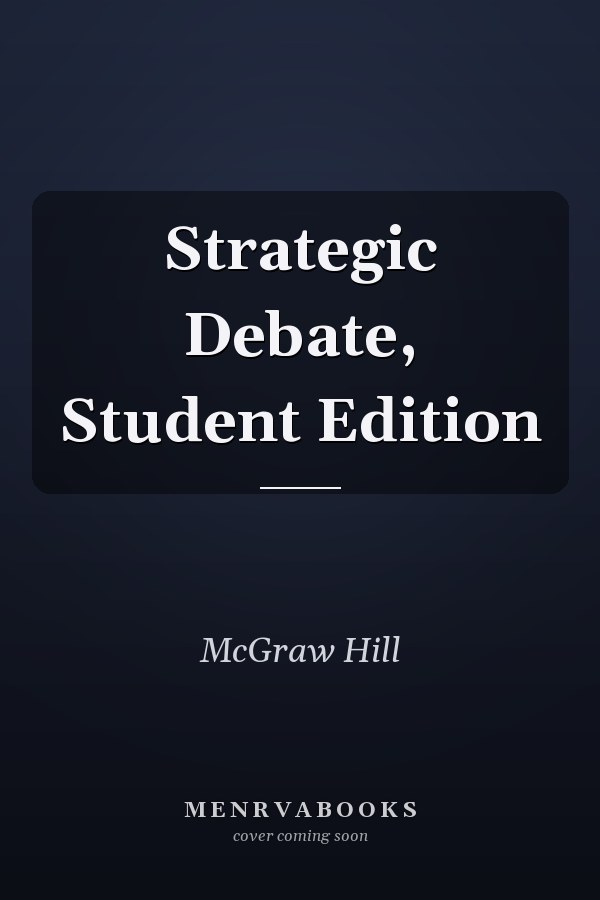 Strategic Debate, Student Edition