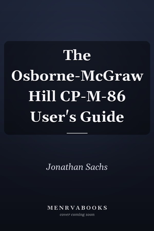 The Osborne-McGraw Hill CP-M-86 User's Guide