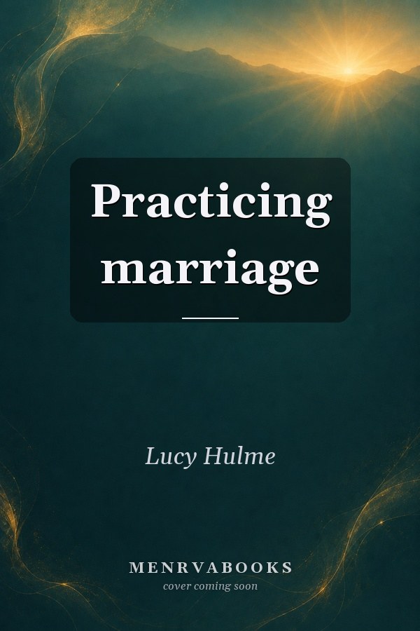 Practicing marriage
