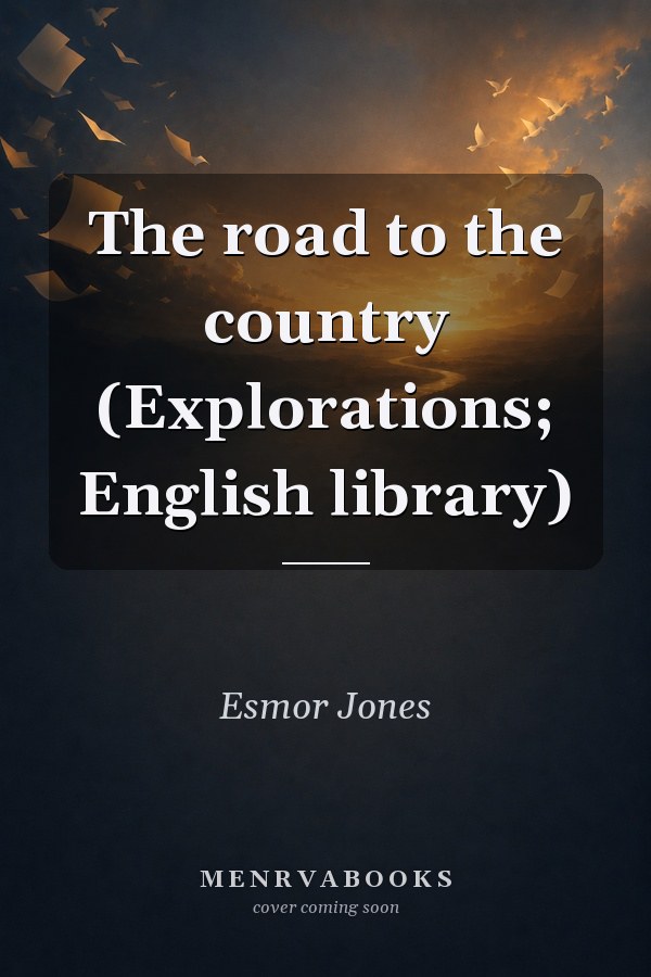 The road to the country (Explorations; English library)