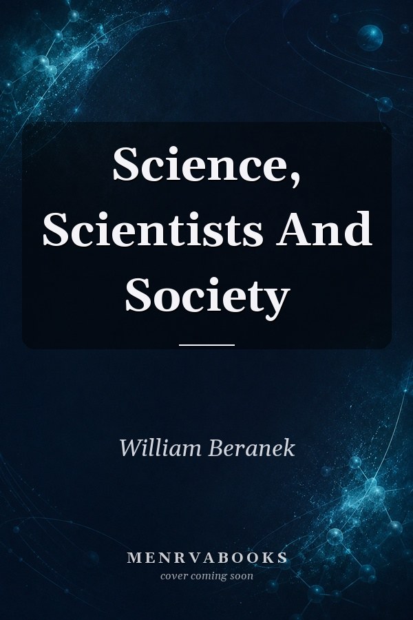 Science, Scientists And Society