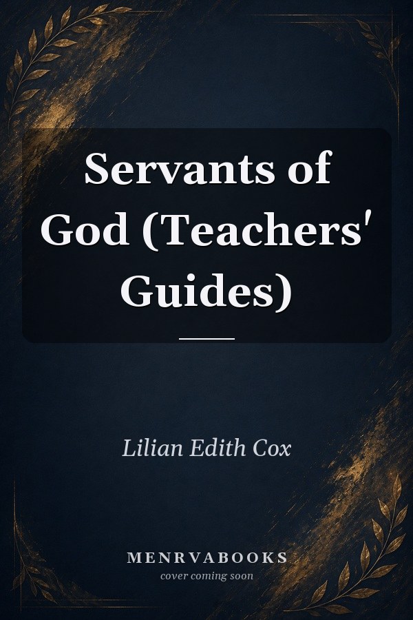 Servants of God (Teachers' Guides)