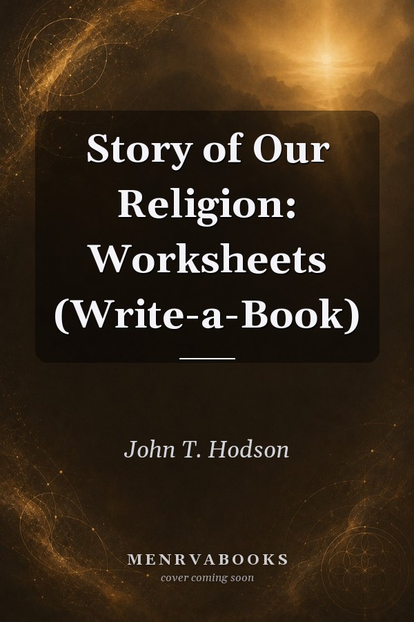 Story of Our Religion: Worksheets (Write-a-Book)