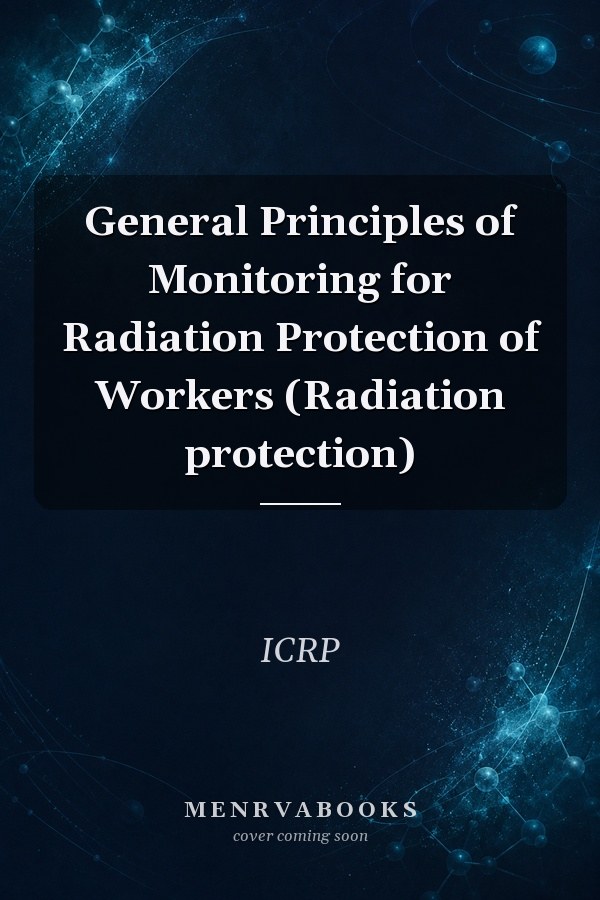 General Principles of Monitoring for Radiation Protection of Workers (Radiation protection)