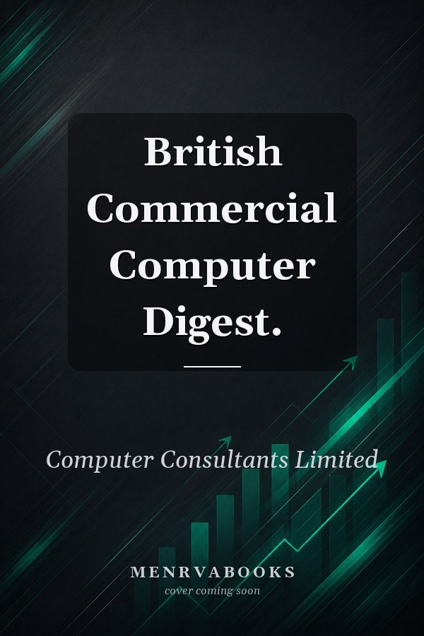 British Commercial Computer Digest.