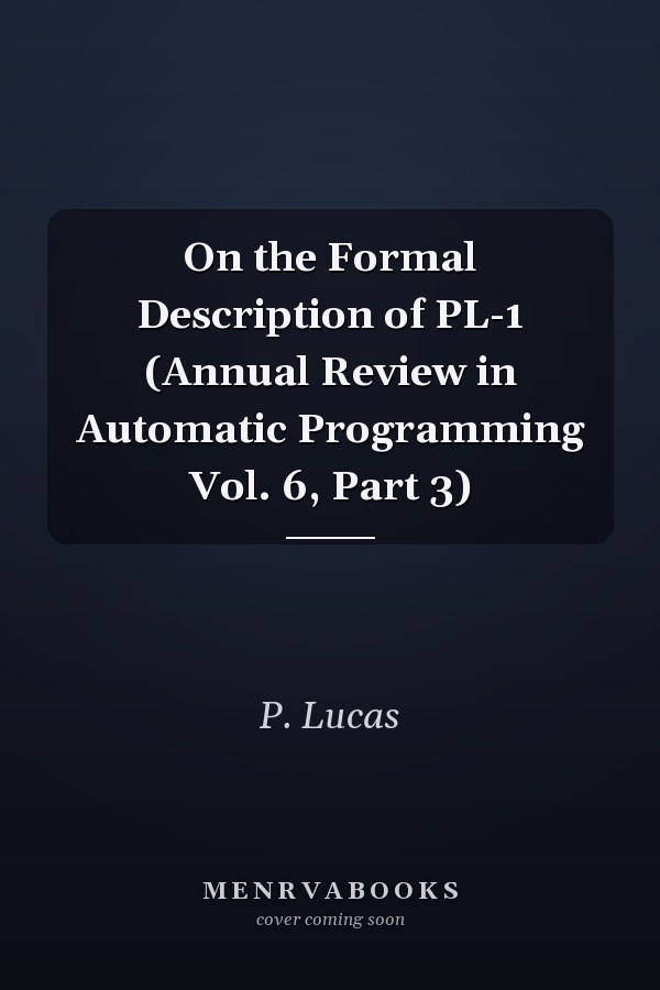 On the Formal Description of PL-1 (Annual Review in Automatic Programming Vol. 6, Part 3)