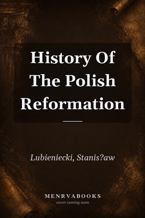 History Of The Polish Reformation