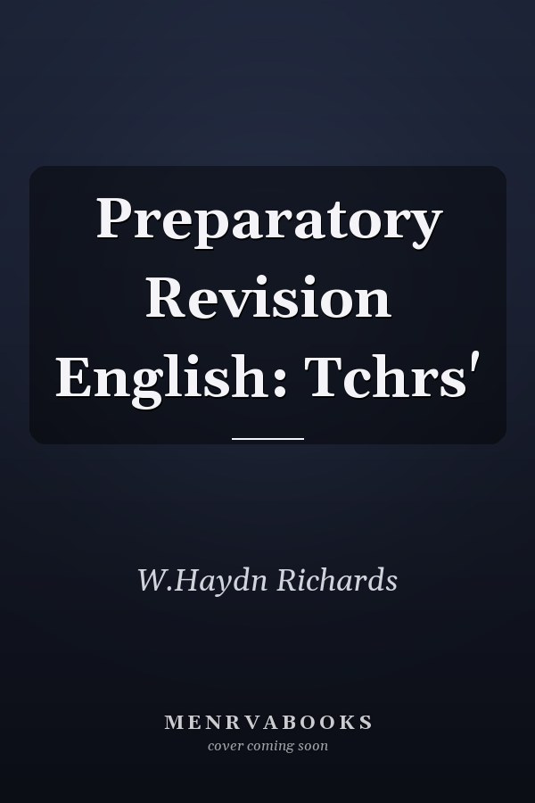 Preparatory Revision English: Tchrs'