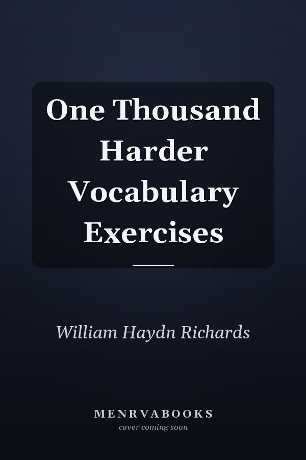 One Thousand Harder Vocabulary Exercises