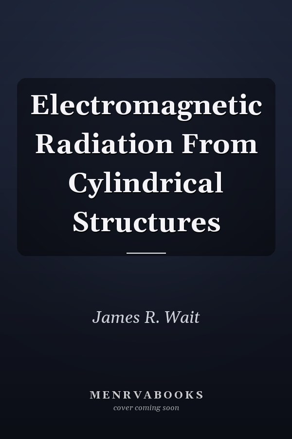 Electromagnetic Radiation From Cylindrical Structures