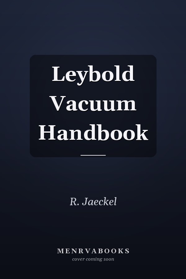 Leybold Vacuum Handbook