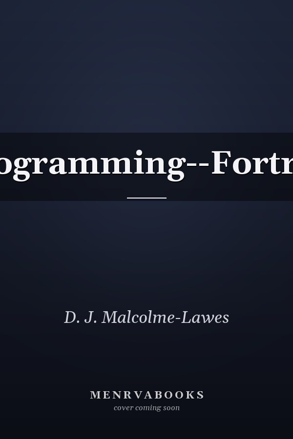 Programming--Fortran