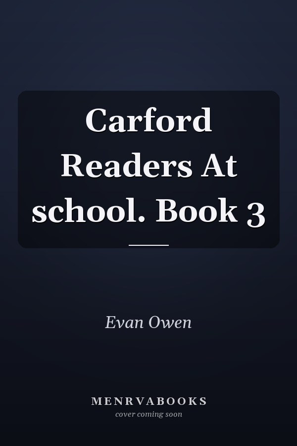 Carford Readers At school. Book 3