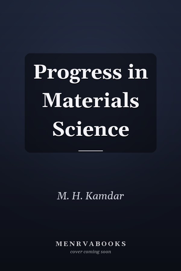 Progress in Materials Science