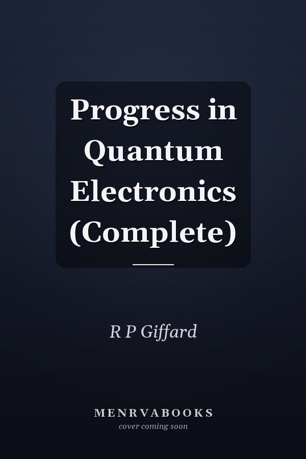 Progress in Quantum Electronics (Complete)