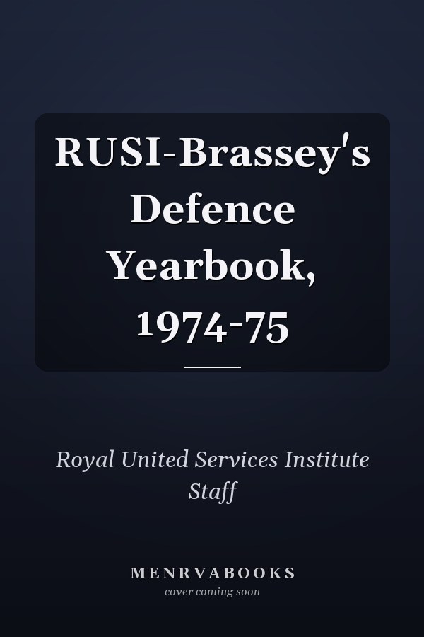 RUSI-Brassey's Defence Yearbook, 1974-75