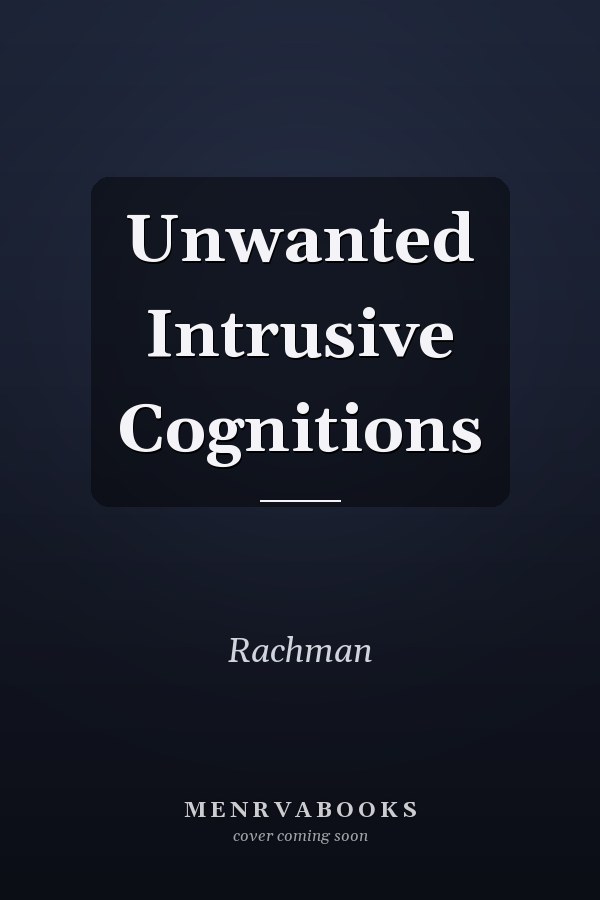 Unwanted Intrusive Cognitions