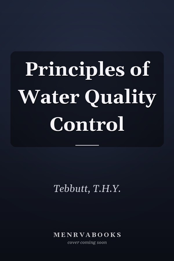 Principles of Water Quality Control