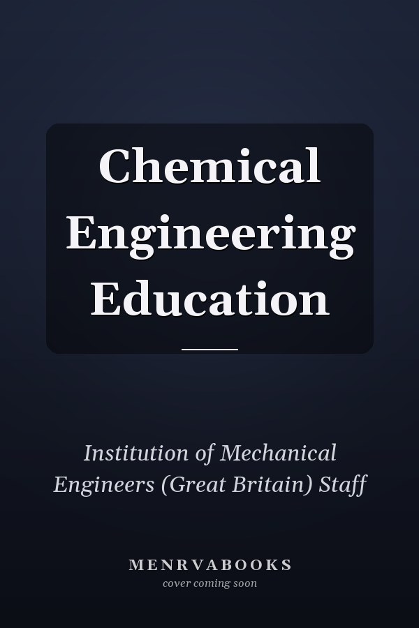Chemical Engineering Education