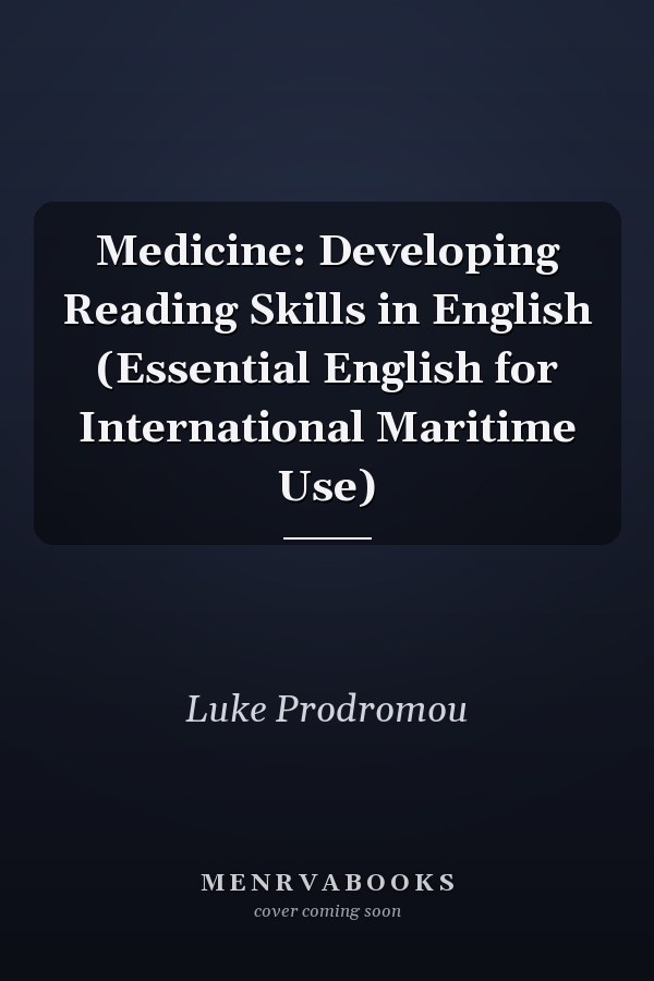 Medicine: Developing Reading Skills in English (Essential English for International Maritime Use)