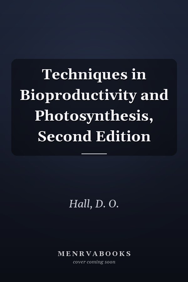 Techniques in Bioproductivity and Photosynthesis, Second Edition
