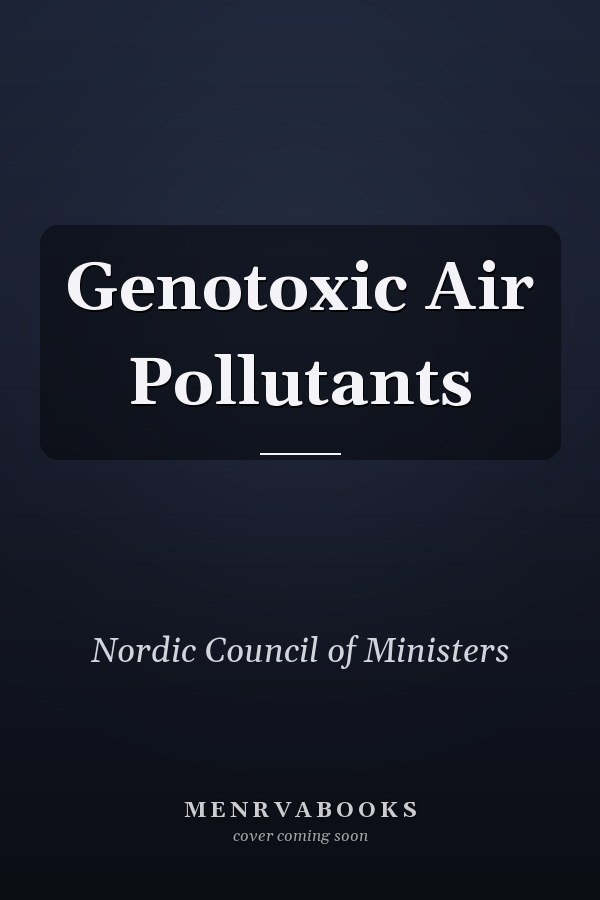 Genotoxic Air Pollutants