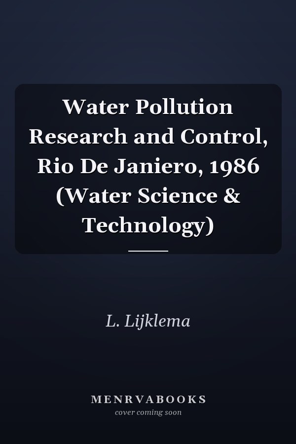 Water Pollution Research and Control, Rio De Janiero, 1986 (Water Science & Technology)