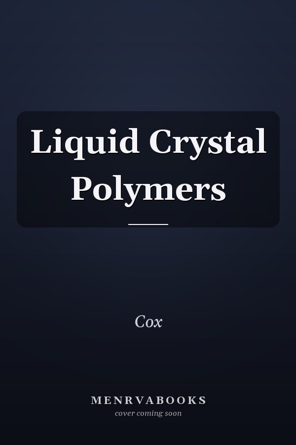 Liquid Crystal Polymers