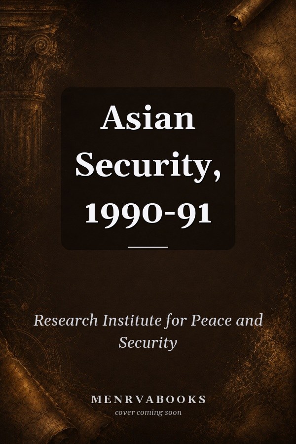Asian Security, 1990-91