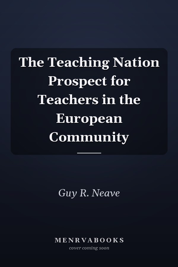The Teaching Nation Prospect for Teachers in the European Community