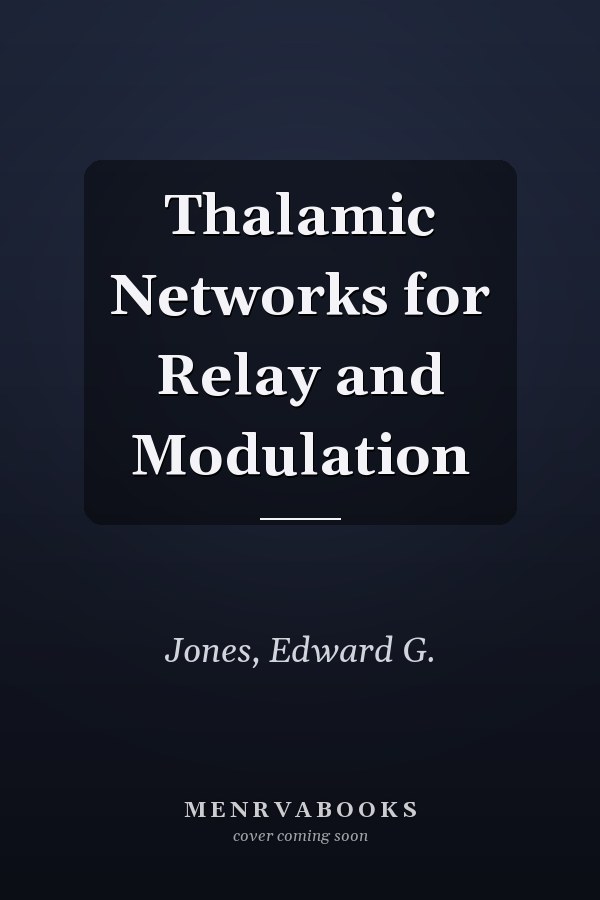 Thalamic Networks for Relay and Modulation