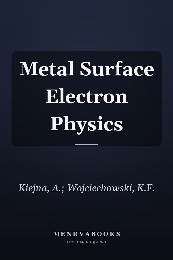 Metal Surface Electron Physics