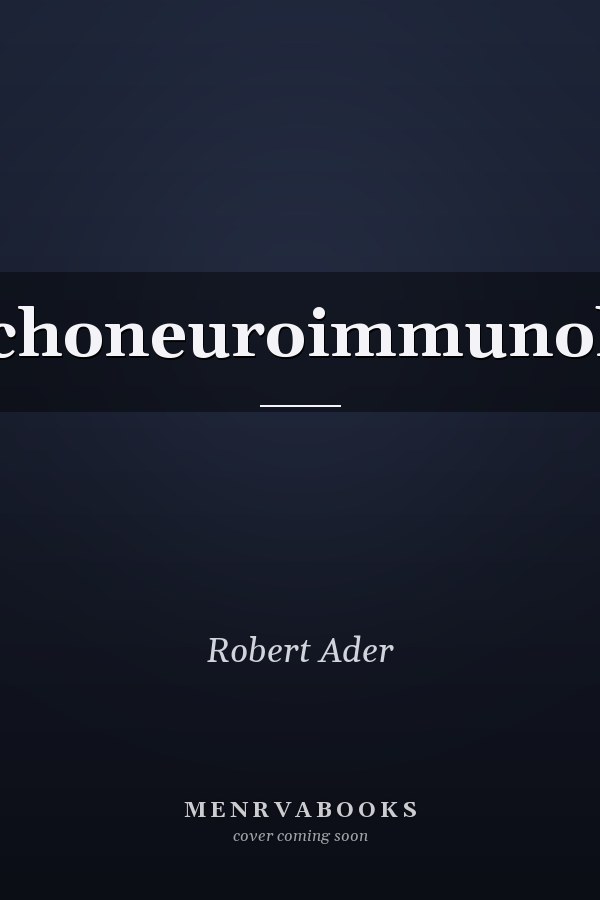 Psychoneuroimmunology