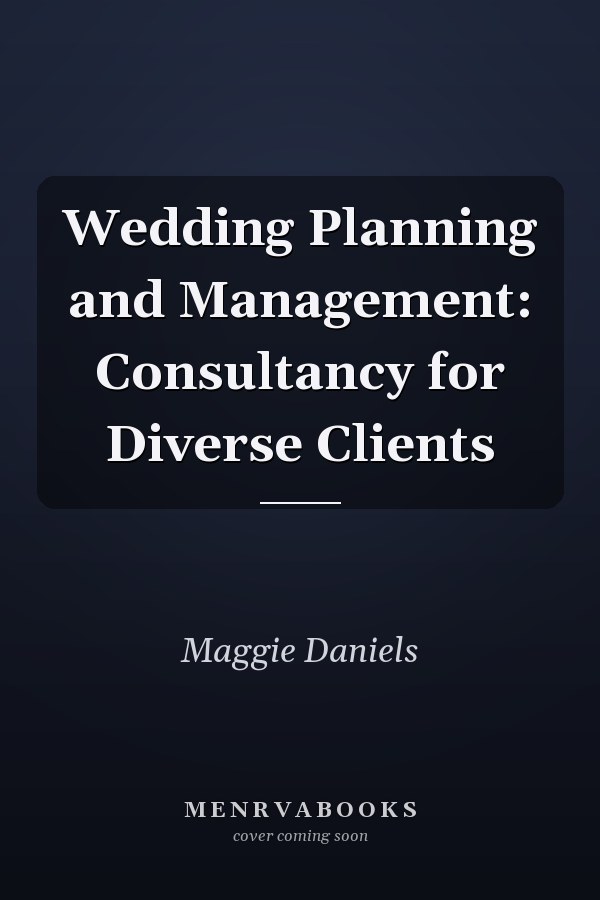 Wedding Planning and Management: Consultancy for Diverse Clients