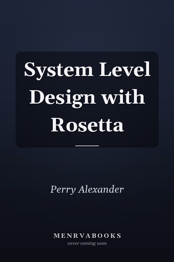System Level Design with Rosetta