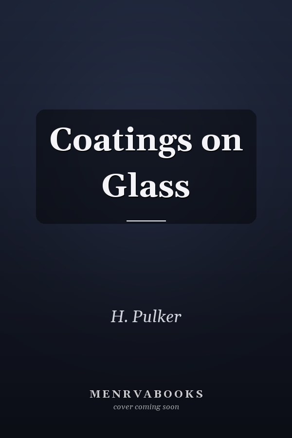 Coatings on Glass
