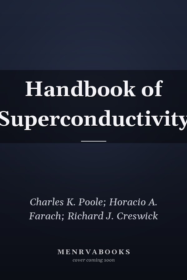Handbook of Superconductivity