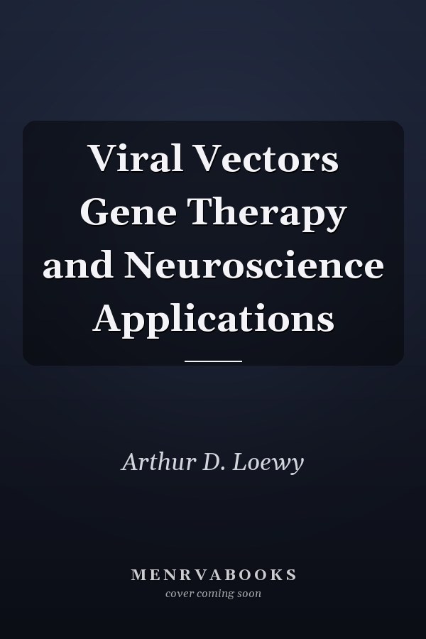 Viral Vectors Gene Therapy and Neuroscience Applications