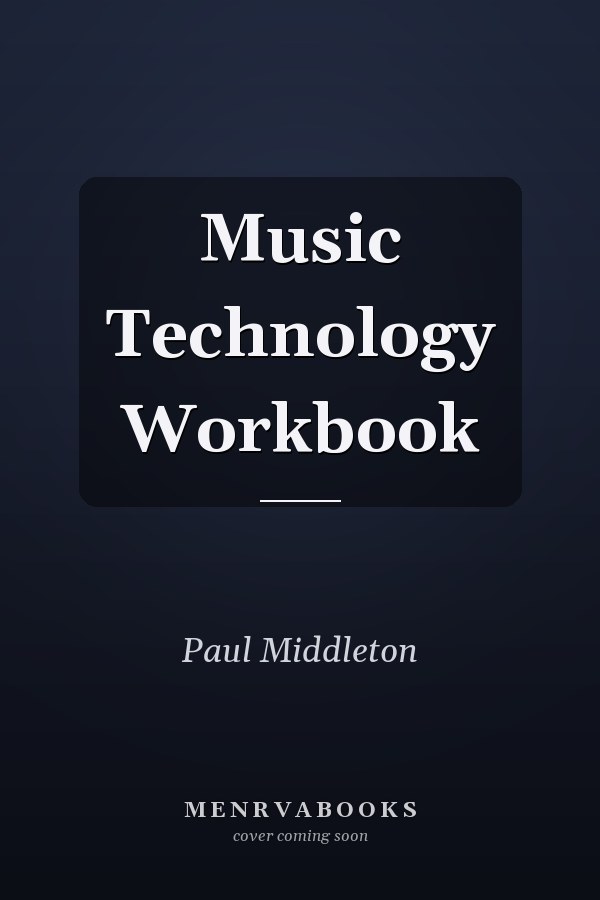 Music Technology Workbook