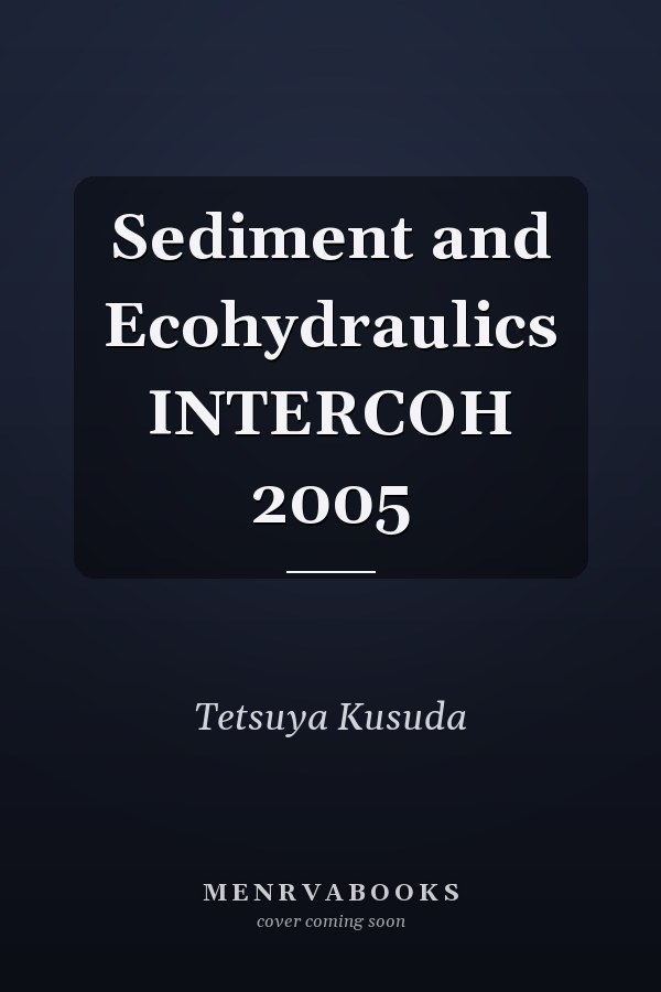 Sediment and Ecohydraulics INTERCOH 2005