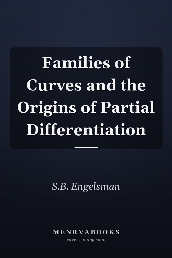 Families of Curves and the Origins of Partial Differentiation