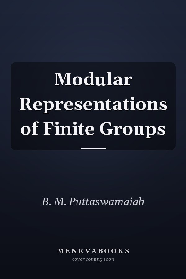 Modular Representations of Finite Groups
