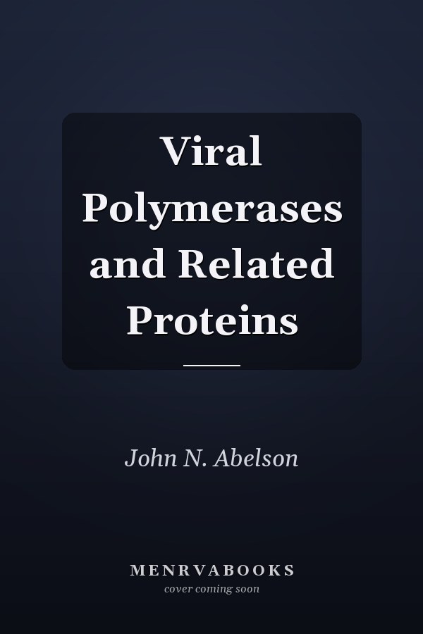 Viral Polymerases and Related Proteins