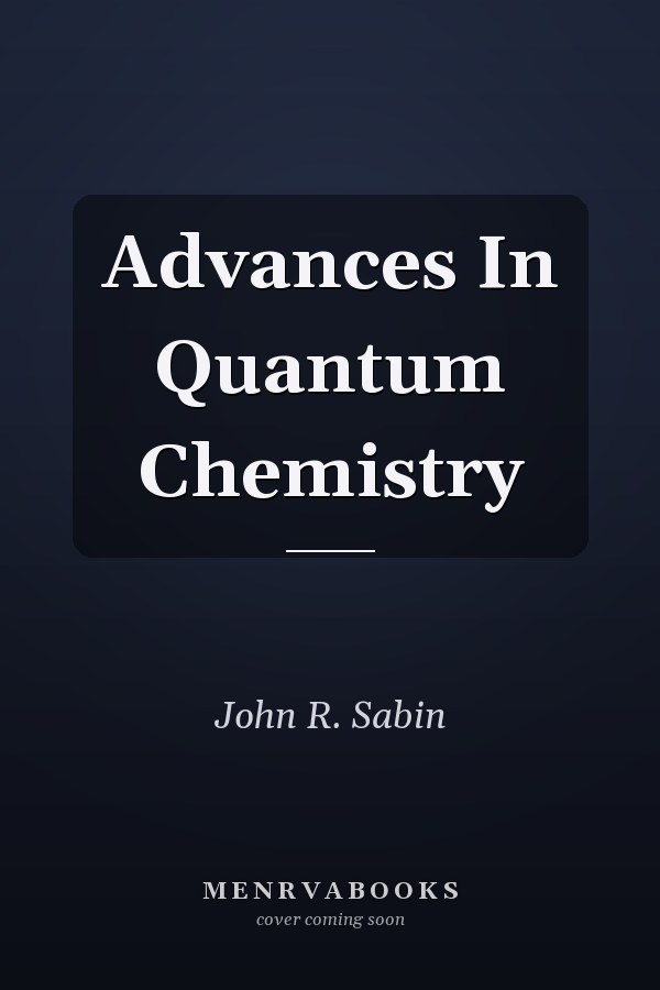 Advances In Quantum Chemistry