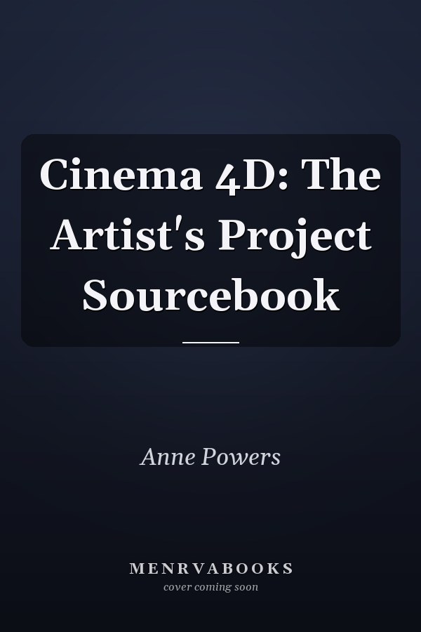 Cinema 4D: The Artist's Project Sourcebook