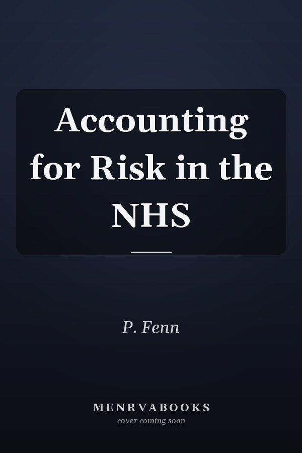 Accounting for Risk in the NHS