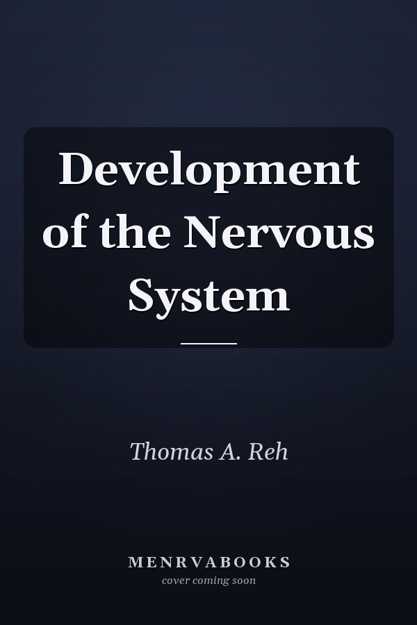 Development of the Nervous System